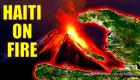 Haiti Volcano - Haiti on Fire - Haiti Pran DIFE!