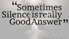 Sometimes Silence is a Really Good Answer