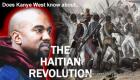 Does Kanye West know about the Haitian Revolution?