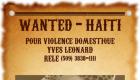 FLASH: Haiti - Yves Leonard - Haiti's Most Wanted - Recherché par la police pour Violence Domestique (AUDIO)